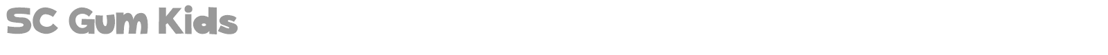 SC Gum Kids font preview